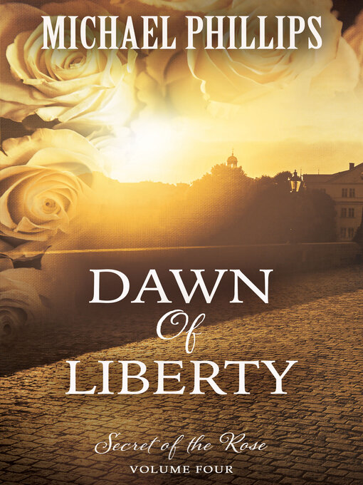 Title details for Dawn of Liberty by Michael Phillips - Available